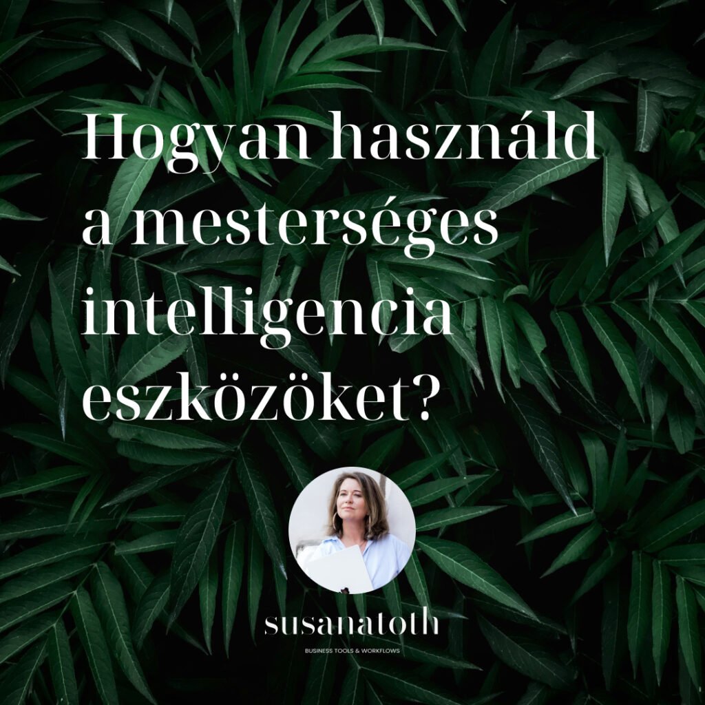 Hogyan használd a mesterséges intelligencia eszközöket? 5 Hogyan használd a mesterséges intelligencia eszközöket a vállalkozásodban?