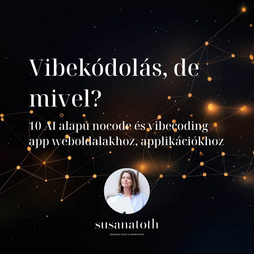 Vibekódolás, de mivel? 10 AI alapú nocode és vibecoding app weboldalakhoz, applikációkhoz